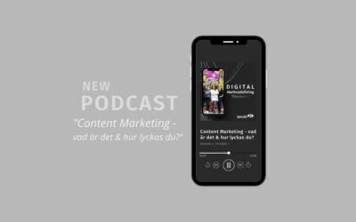 Content Marketing: vad är det & hur lyckas du med det? (podcast & artikel)