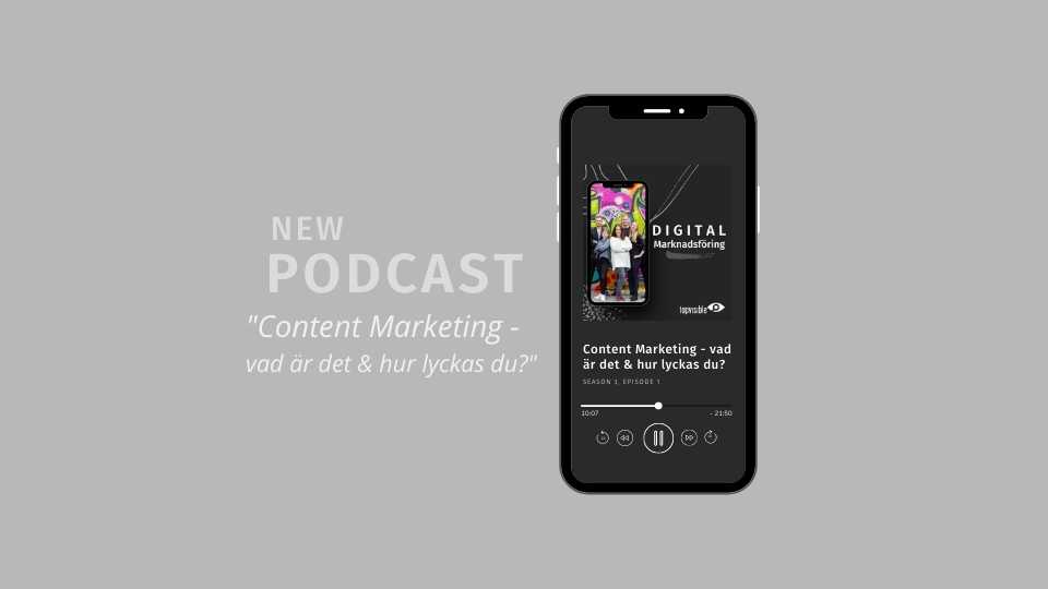 Content Marketing: vad är det & hur lyckas du med det? (podcast & artikel)