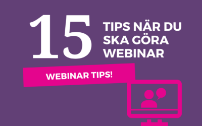 15 tips till dig som vill börja med webinar!