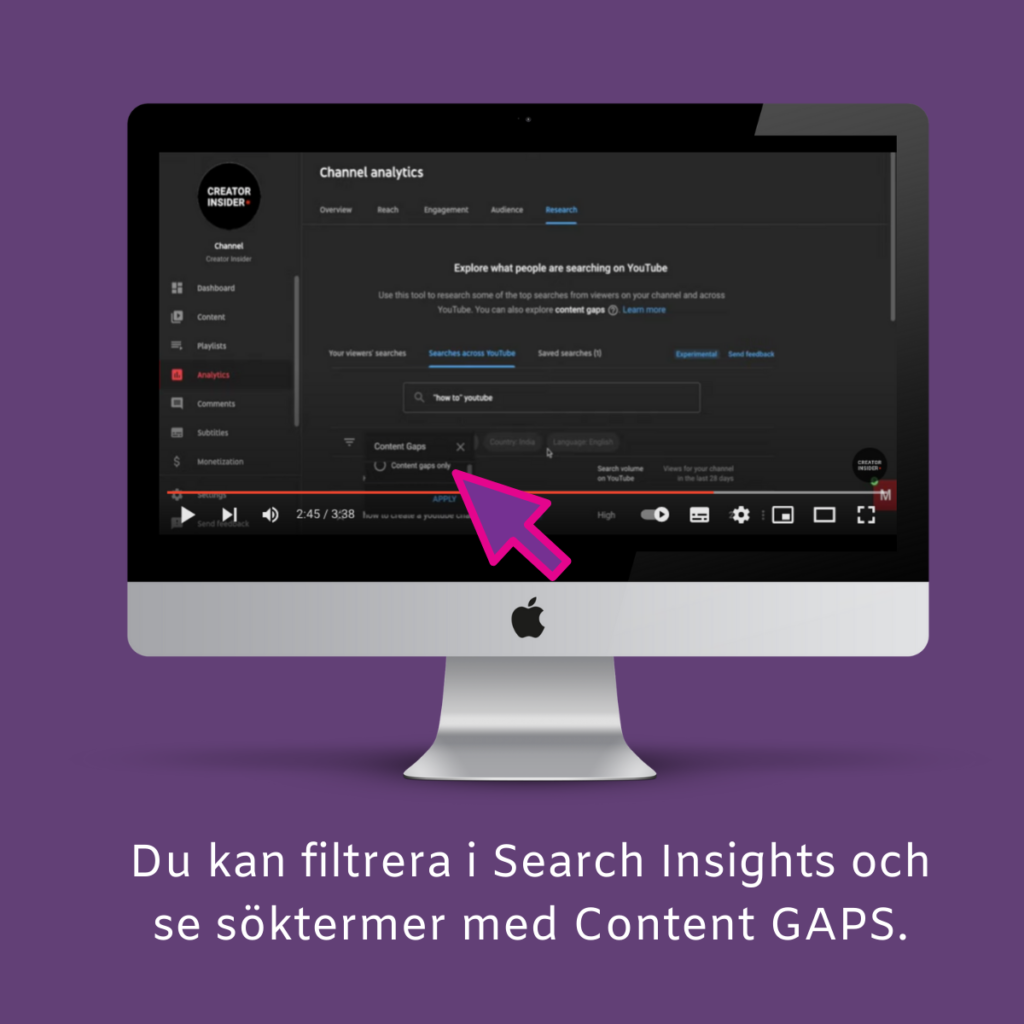 Du kan filtrera efter söktermer, sökord eller sökfraser som har Content GAP's på YouTube.